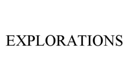 EXPLORATIONS trademark