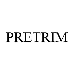 PRETRIM trademark