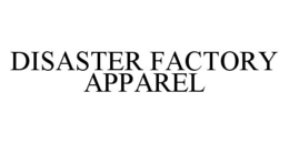 DISASTER FACTORY APPAREL trademark
