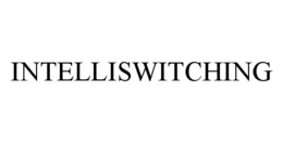 INTELLISWITCHING trademark