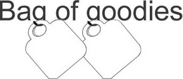 BAG OF GOODIES trademark