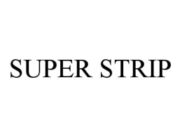SUPER STRIP trademark