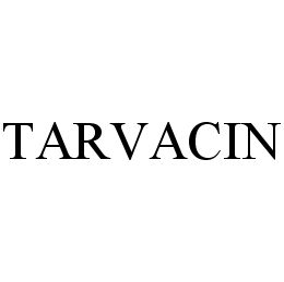 TARVACIN trademark