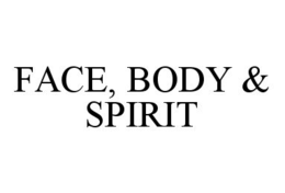 FACE, BODY & SPIRIT trademark