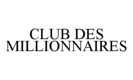 CLUB DES MILLIONNAIRES trademark