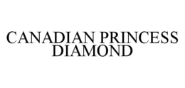 CANADIAN PRINCESS DIAMOND trademark
