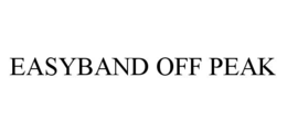 EASYBAND OFF PEAK trademark