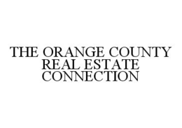 THE ORANGE COUNTY REAL ESTATE CONNECTION trademark