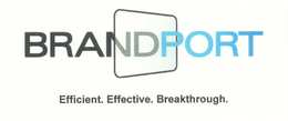 BRANDPORT EFFICIENT. EFFECTIVE. BREAKTHROUGH. trademark