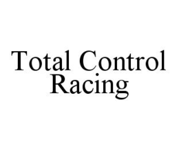 TOTAL CONTROL RACING trademark