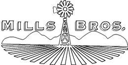 MILLS BROS. trademark