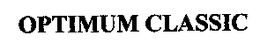OPTIMUM CLASSIC trademark
