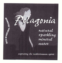 PELAGONIA NATURAL SPARKLING MINERAL WATER RICH IN NATURAL SELENIUM CAPTURING THE MEDITERRANEAN SPIRIT trademark