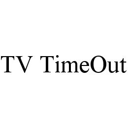 TV TIMEOUT trademark