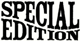 SPECIAL EDITION trademark