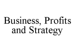 BUSINESS, PROFITS AND STRATEGY trademark