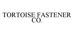 TORTOISE FASTENER CO. trademark