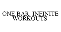 ONE BAR. INFINITE WORKOUTS. trademark