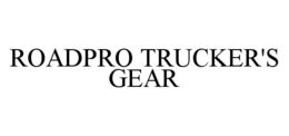 ROADPRO TRUCKER'S GEAR trademark