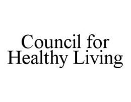 COUNCIL FOR HEALTHY LIVING trademark