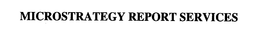 MICROSTRATEGY REPORT SERVICES trademark