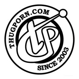 TP THUGPORN.COM SINCE 2003 trademark