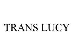 TRANS LUCY trademark