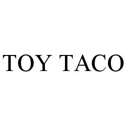TOY TACO trademark