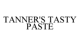 TANNER'S TASTY PASTE trademark