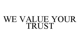WE VALUE YOUR TRUST trademark