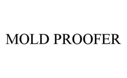 MOLD PROOFER trademark