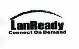 LANREADY CONNECT ON DEMAND trademark