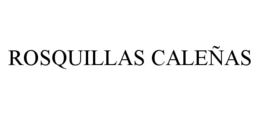 ROSQUILLAS CALEÑAS trademark