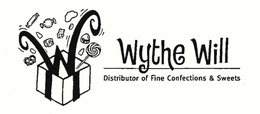 WYTHE WILL DISTRIBUTOR OF FINE CONFECTIONS & SWEETS trademark