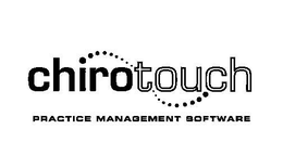 CHIROTOUCH PRACTICE MANAGEMENT SOFTWARE trademark