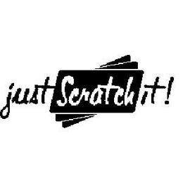 JUST SCRATCH IT! trademark
