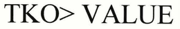 TKO> VALUE trademark