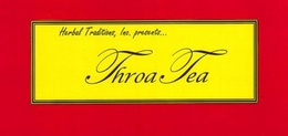HERBAL TRADITIONS, INC. PRESENTS... THROA TEA trademark