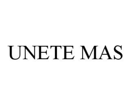 UNETE MAS trademark