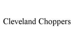CLEVELAND CHOPPERS trademark