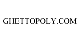 GHETTOPOLY.COM trademark