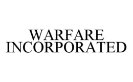 WARFARE INCORPORATED trademark