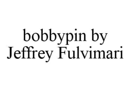BOBBYPIN BY JEFFREY FULVIMARI trademark