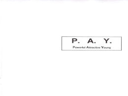 P.A.Y. POWERFUL ATTRACTIVE YOUNG trademark