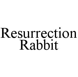 RESURRECTION RABBIT trademark