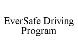 EVERSAFE DRIVING PROGRAM trademark