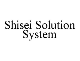 SHISEI SOLUTION SYSTEM trademark