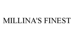 MILLINA'S FINEST trademark