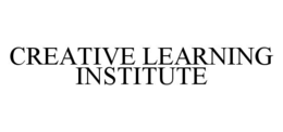 CREATIVE LEARNING INSTITUTE trademark