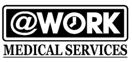 @WORK MEDICAL SERVICES trademark